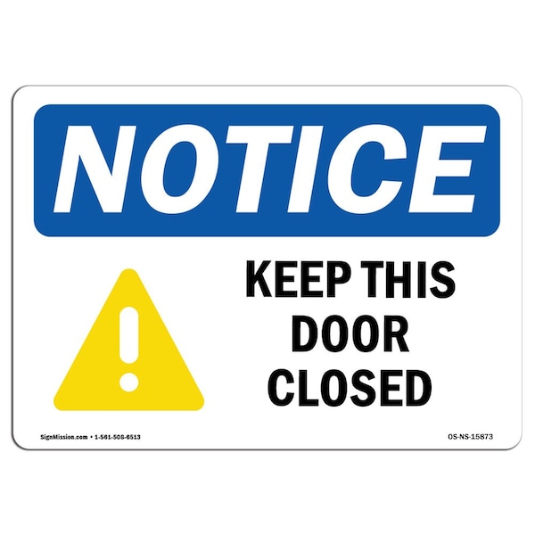 OSHA Sign, Keep This Door Closed, 5in X 3.5in Decal, 10PK, 3.5" W, 5" L, Landscape, PK10